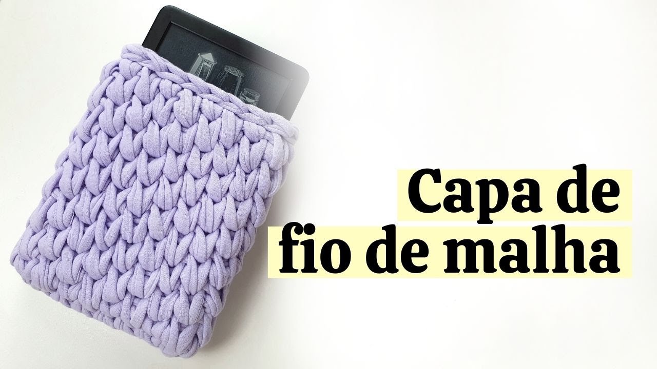 Capa de crochê em fio de malha para Kindle, celular e notebook | por Ju quem fez