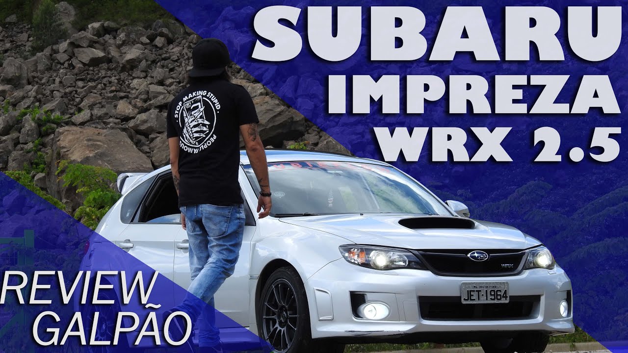 SUBARU IMPREZA WRX 2.5 TURBO 2011 AVALIAÇÃO COMPLETA!! #REVIEWGALPÃO