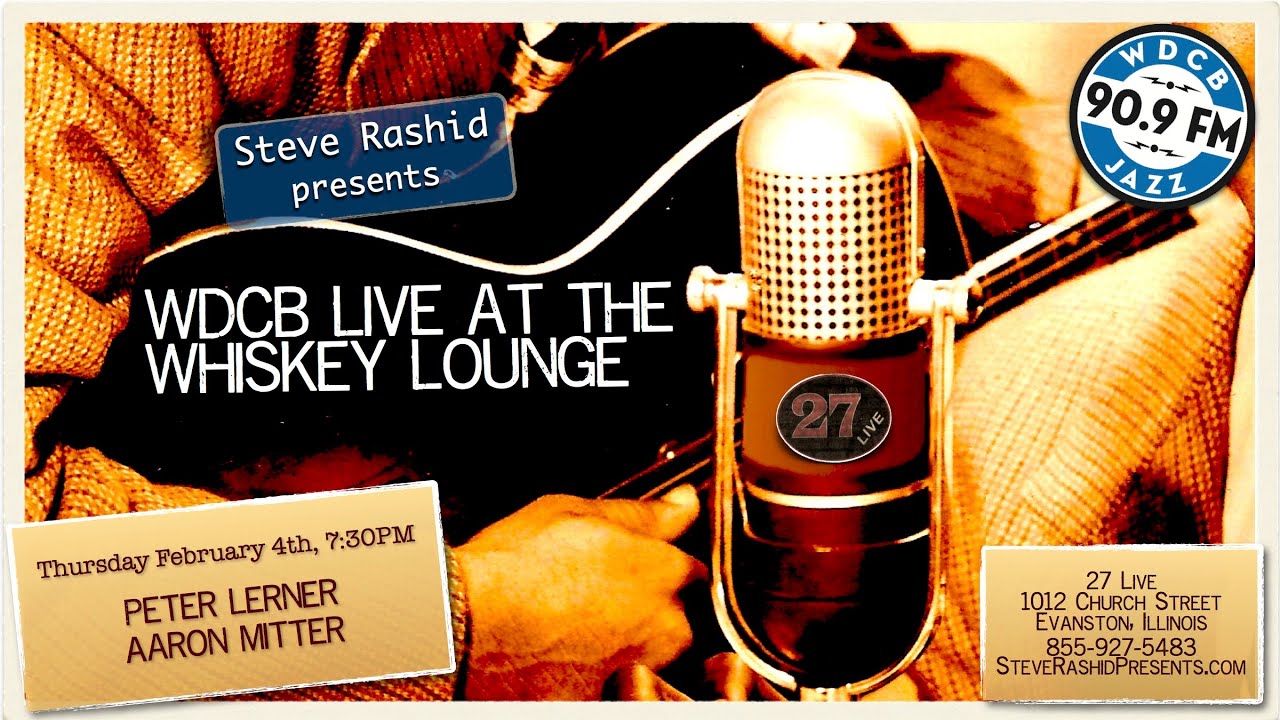 Live at the Whiskey Lounge - PETER LERNER & AARON MITTER