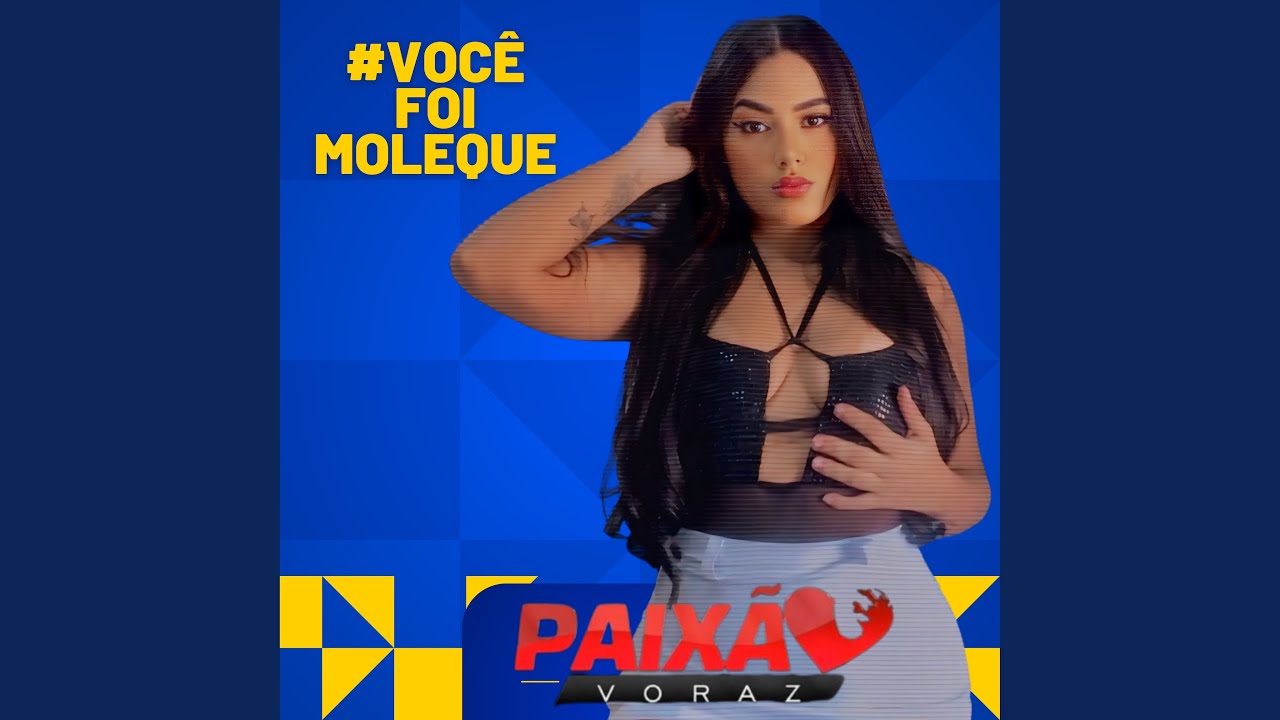 Você Foi Moleque
