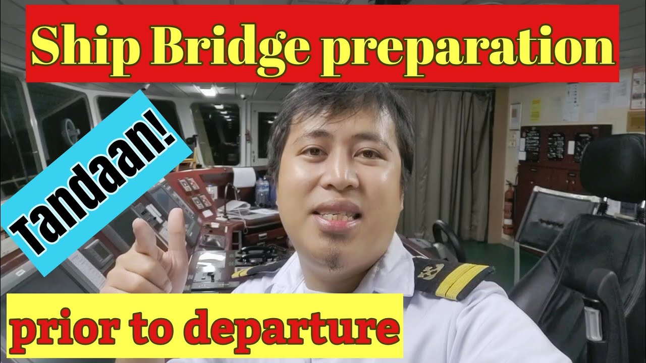 How to prepare Ship bridge prior to departure