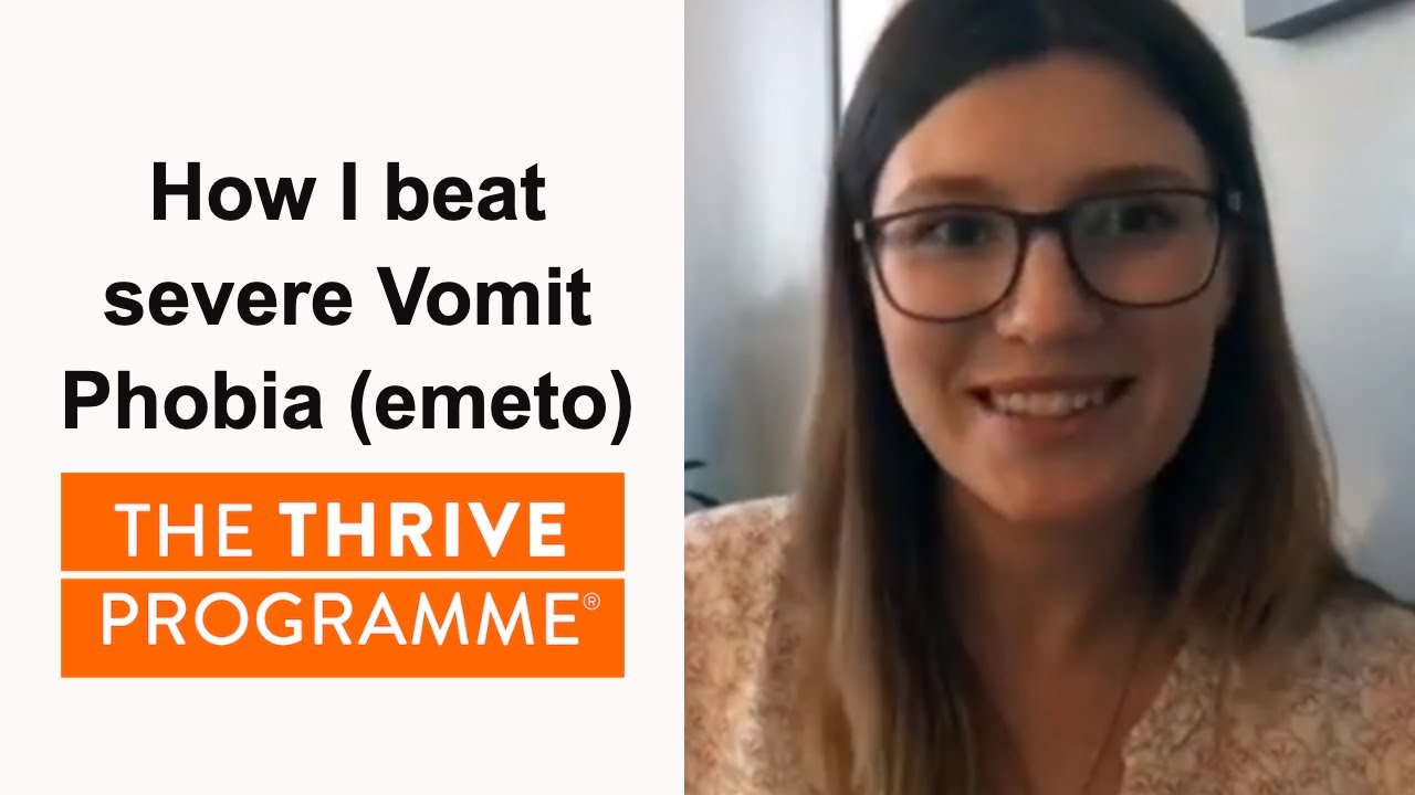 Overcoming Emetophobia: 