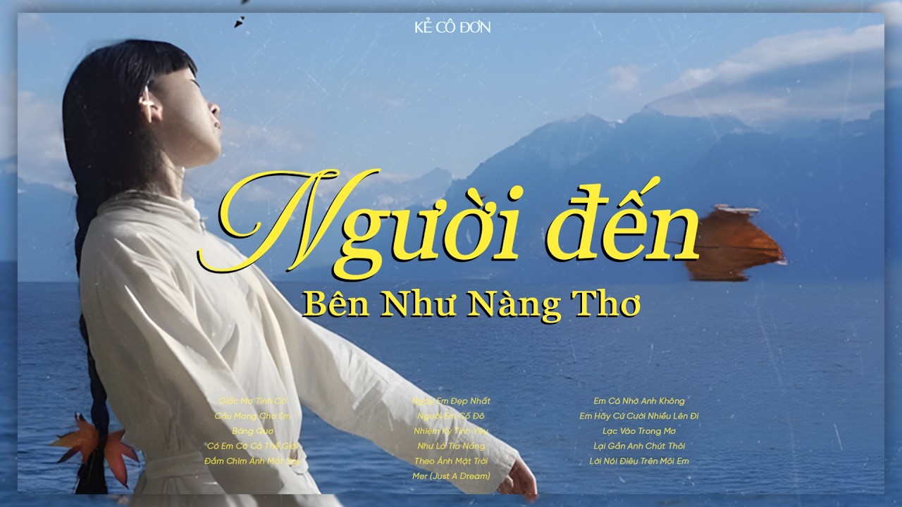 𝐏𝐥𝐚𝐲𝐥𝐢𝐬𝐭 'người đến bên như nàng thơ anh hằng mơ' 🎼Playlist Lofi Chữa Lành Tâm Hồn