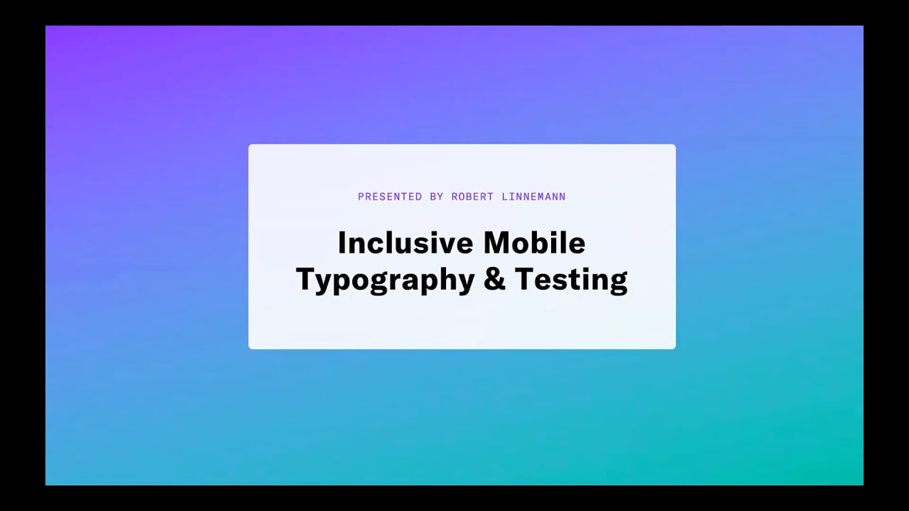 AudioEye GAAD presentation 2021: Inclusive Mobile Typography & Testing