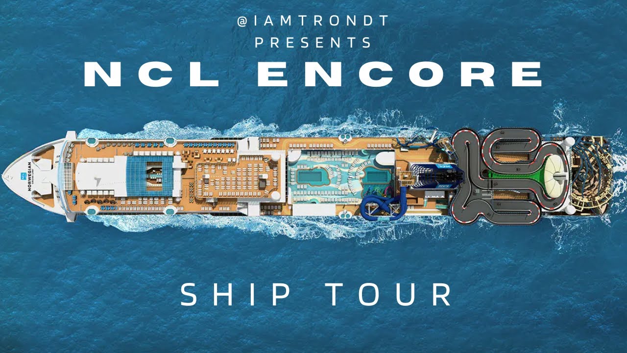 NCL Encore Ship Tour: Explore Every Deck & Amazing Attractions!