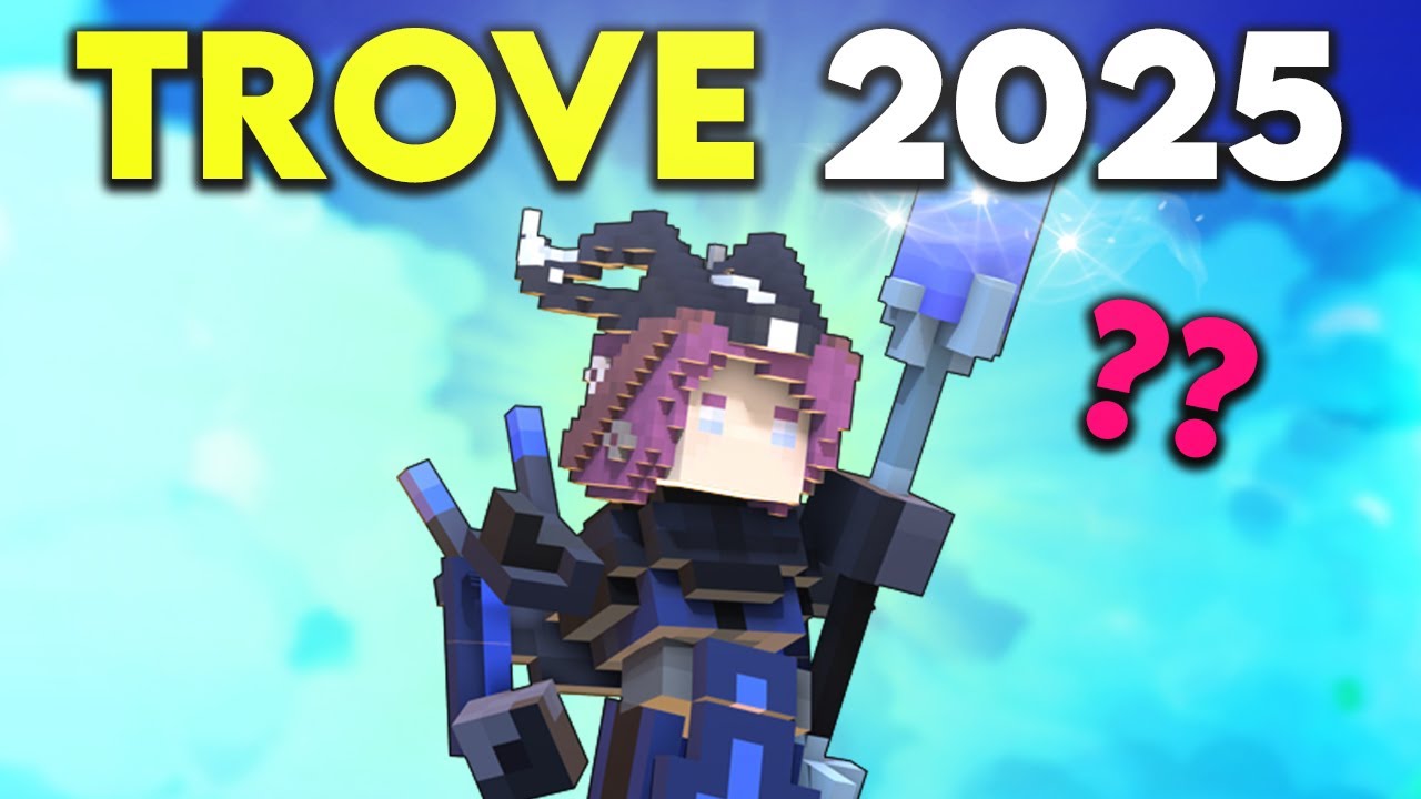 Returning to Trove in 2025