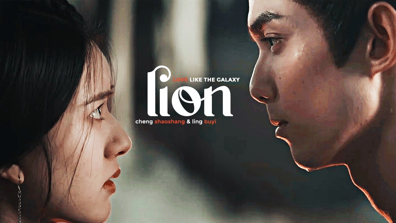 love like the galaxy | cheng shaoshang + ling buyi | 