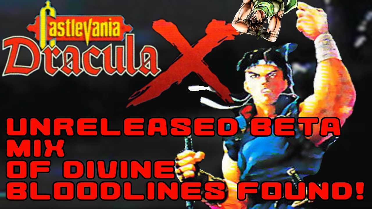 Unreleased version of Divine Bloodlines FOUND!!! (Castlevania Dracula X)