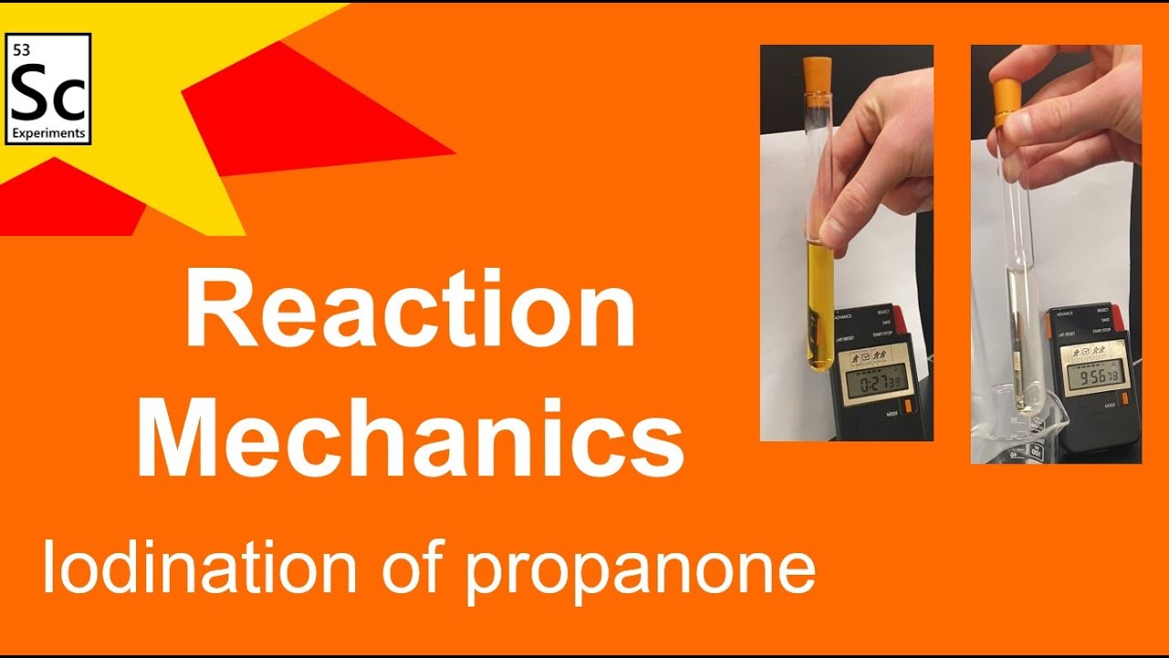 Reaction Mechanics Iodination of Propanone | CHEMISTRY EXPERIMENTS |