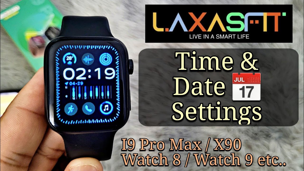 Laxasfit ⌚️ Time & Date Settings | How To Set Time I9 Pro Max / Smart Watch 8 9 Ultra Laxasfit..