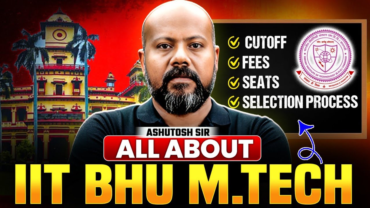 IIT BHU MTech Admission Through GATE | Cutoff, Fees, Placement, Selection Process
