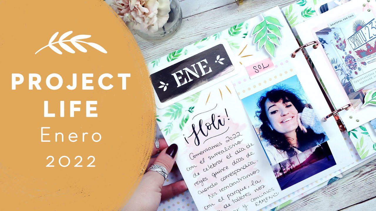 PROJECT LIFE | Enero 2022 (¡Comenzamos la aventura!)