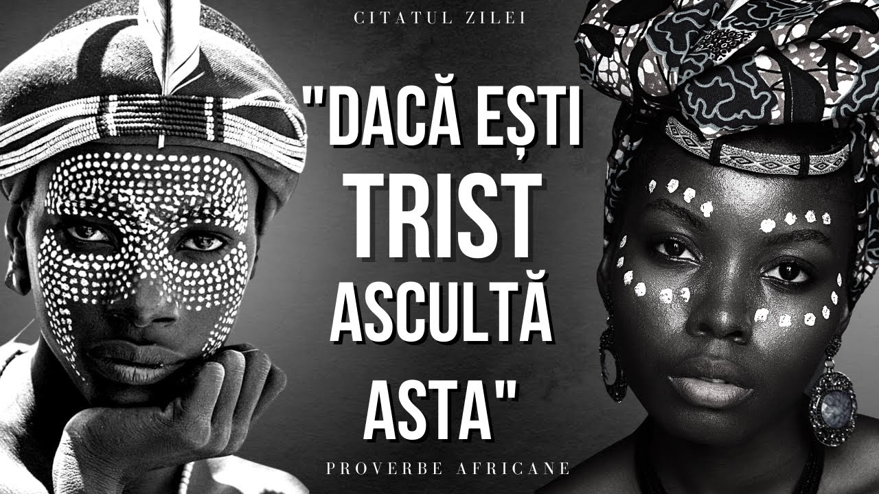 Top 30 Proverbe Africane Înțelepte Care Merita Ascultate