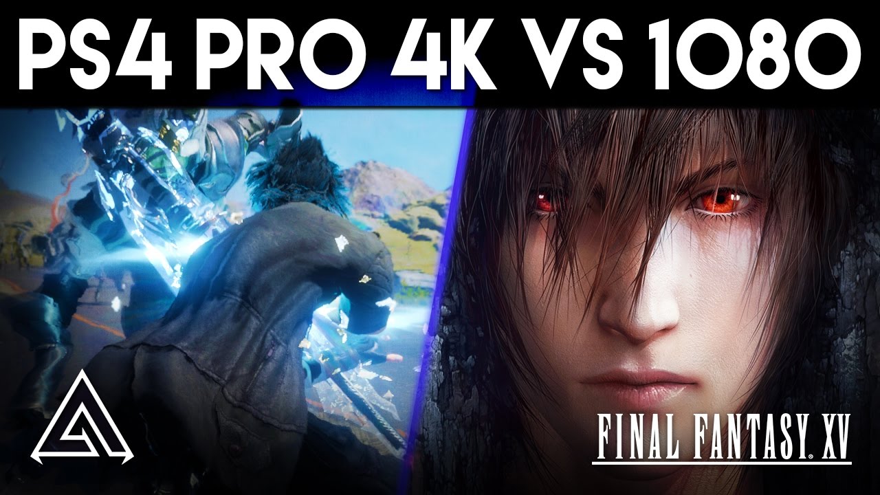 Final Fantasy XV (Full Game) PS4 Pro 4k vs 1080p Gameplay