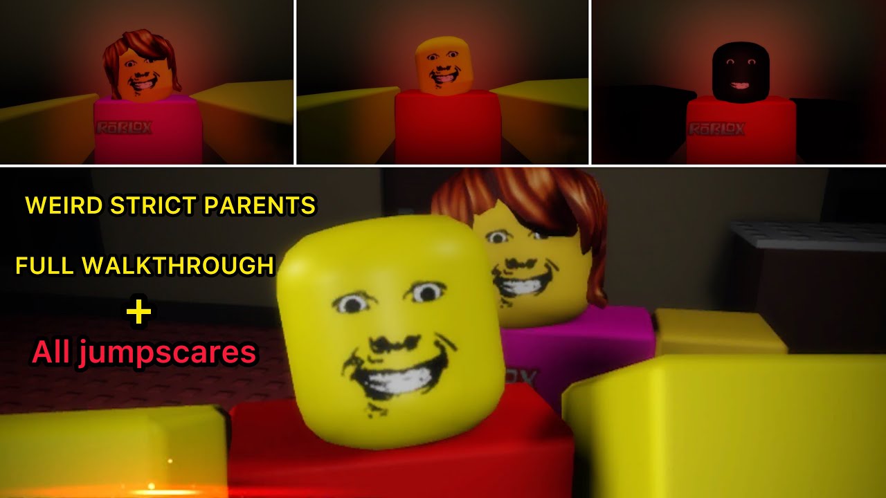 Weird Strict Parents Full Walkthrough [COMPLETED] + All Jumpscares (Roblox)