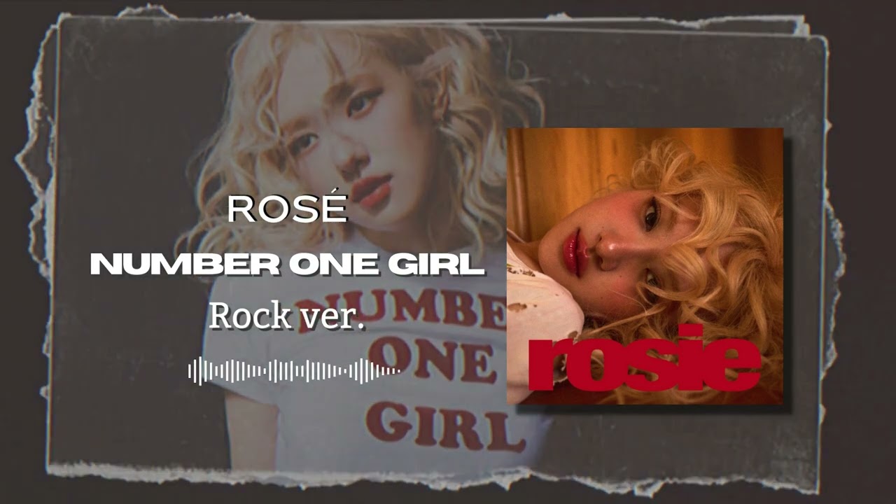 ROSÉ - NUMBER ONE GIRL (ROCK COVER) by rizkyptrc