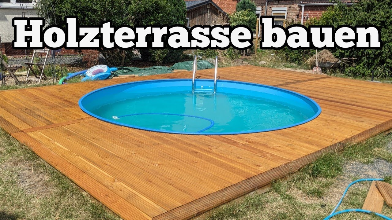 Holzterrasse bauen für Pool mit Unterkonstruktion Terrasse bauen Terrassendielen verlegen