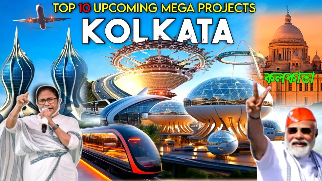Kolkata Mega Projects 2025 | Top 10 Upcoming Infrastructure Projects | kolkata
