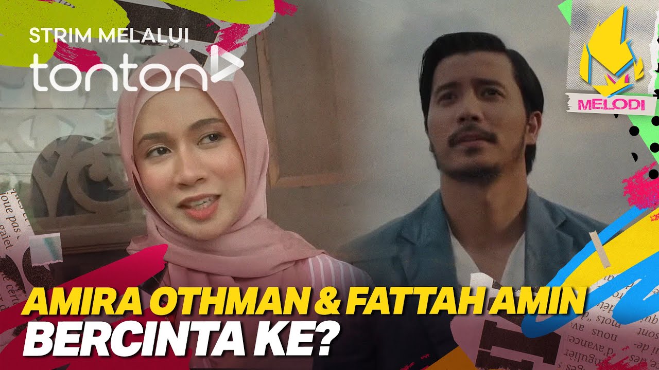 [CLIP] Melodi (9 Jan 2025): Amira Othman & Fattah Amin Bercinta Ke? | Tonton