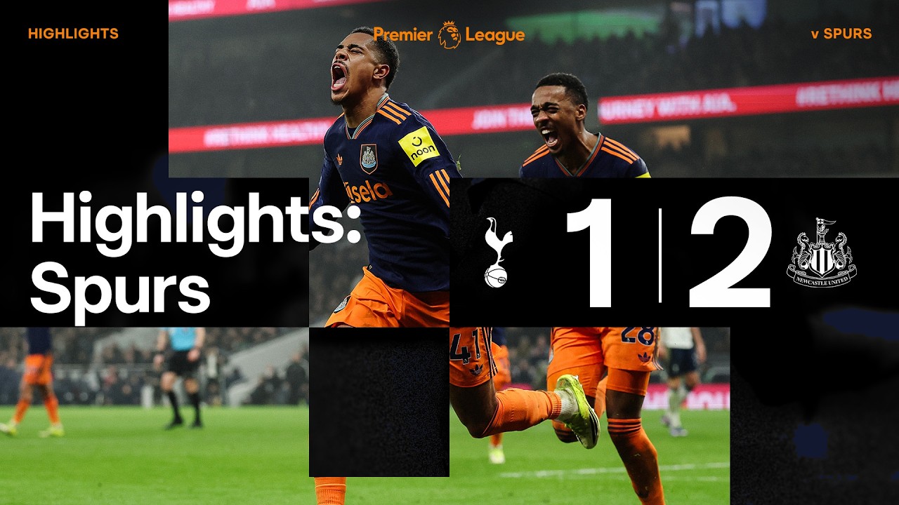 Tottenham Hotspur 1 Newcastle United 2 | Premier League Highlights