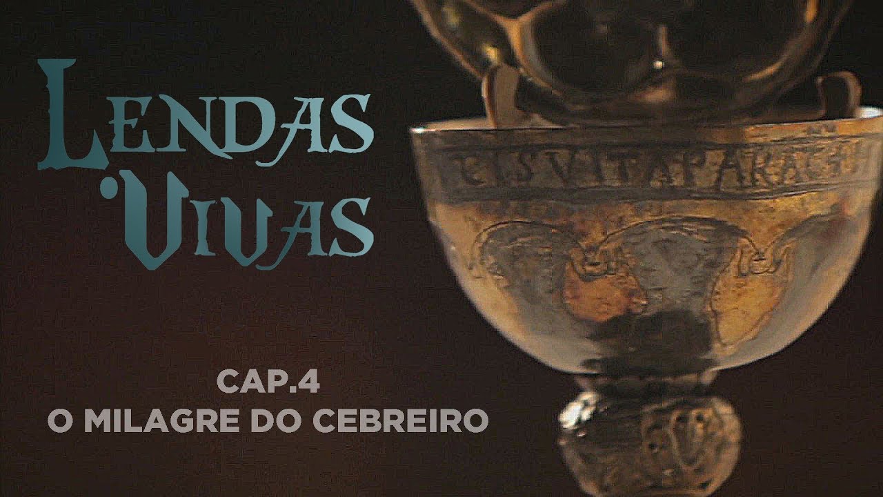 LENDAS VIVAS cap.4 - O milagre do Cebreiro