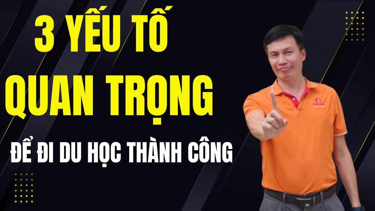 3 lời khuyên quan trọng dành cho phụ huynh, học sinh trước khi quyết định đi du học