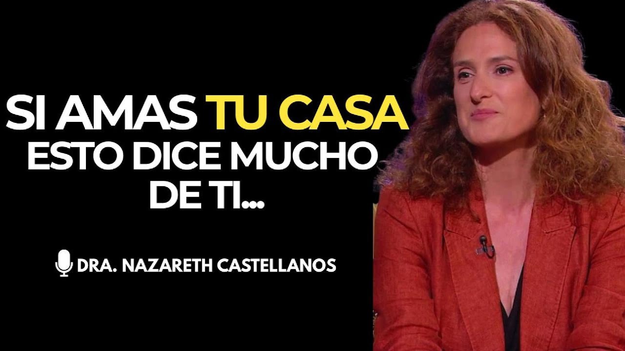 El VÍNCULO invisible entre tu hogar, tu CEREBRO y tu BIENESTAR EMOCIONAL | Nazareth Castellanos