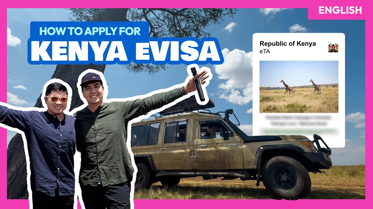 KENYA ETA (eVISA) Online Application Requirements & Process • The Poor Traveler Filipino (Africa)
