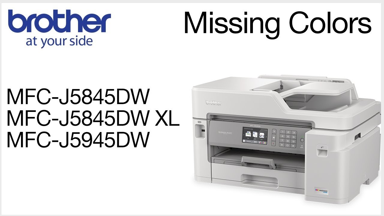 MFCJ5845DW or MFCJ5945DW restore missing colors