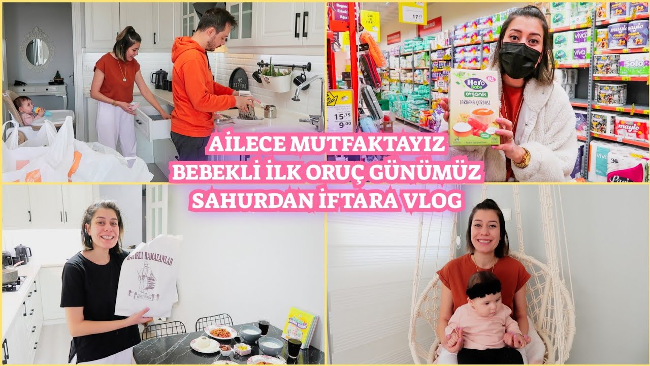İLK ORUÇ VLOG❤️SAHURDAN İFTARA HAZIRLIKLAR, BEBEKLİ İLK RAMAZAN ALIŞVERİŞ, TEMİZLİK