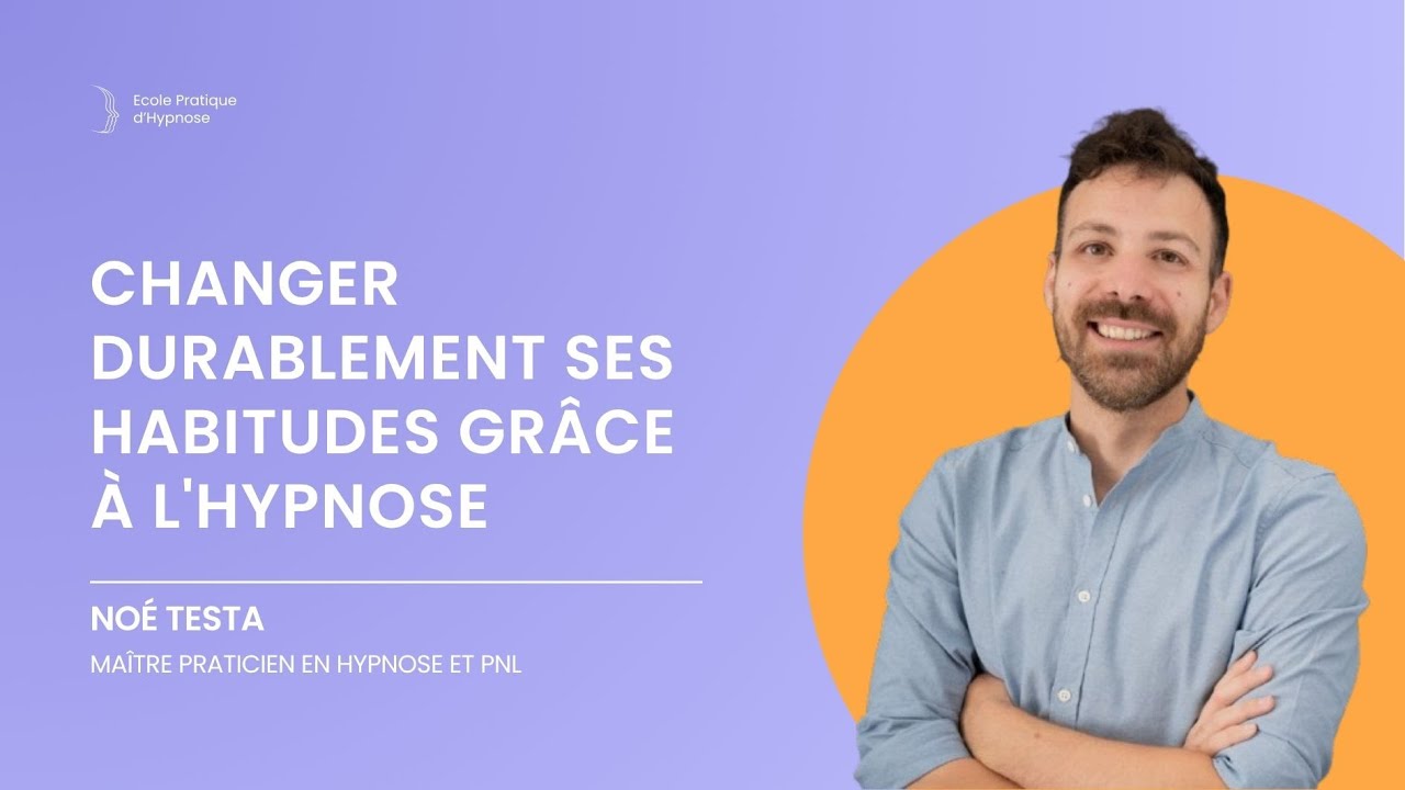 Changer durablement ses habitudes grâce à l'hypnose