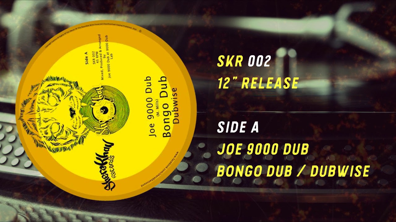 SKR002 - Joe 9000 Dub - Bongo Dub / Dubwise / Time Dub / Dubwise (Shere Khan Records) 12