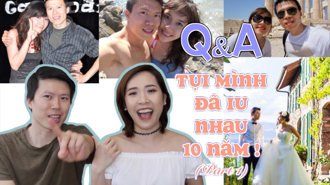 Q&A Hỏi hai vợ chồng già  (p.1) - Quen nhau thế nào? Sao quen lâu vậy không chán? ♡Truc's hobbies♡