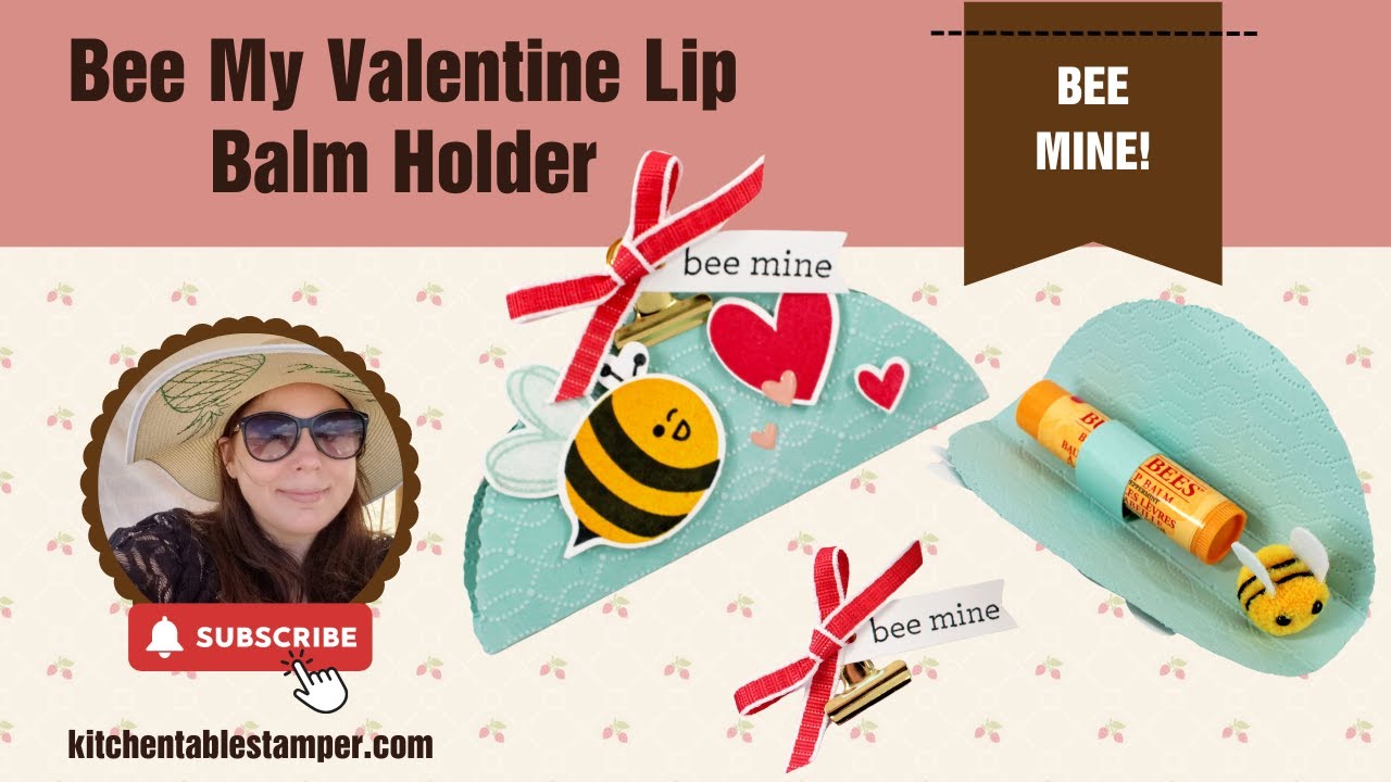 How to make a sweet and simple lip balm Valentine Bee My Valentine Bundle Kitchen Table Stamper