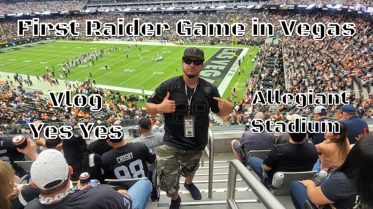 YesYes Vlog #30 First Raiders Game in Vegas Allegiant Stadium