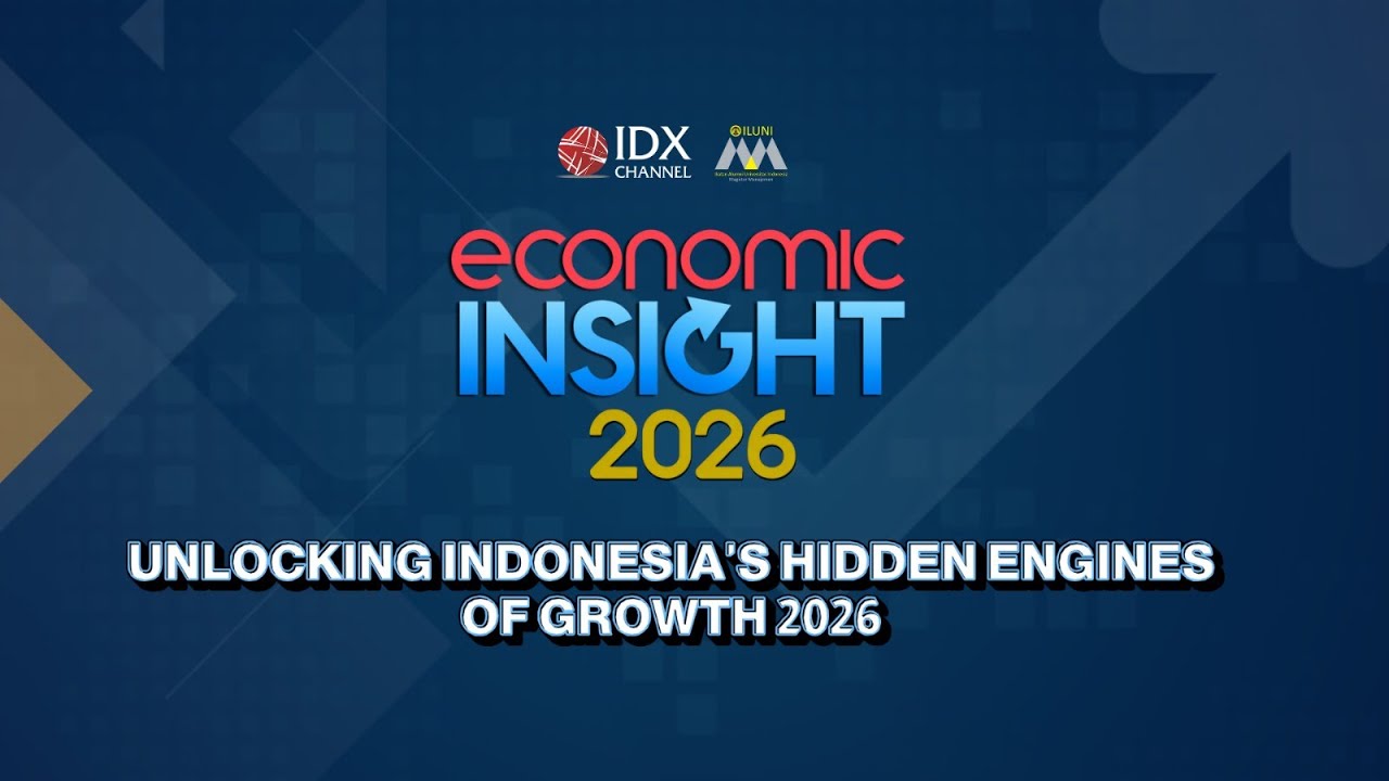 Economic Insight 2026: Unlocking Indonesia's Hidden Engines of Growth 2026 | SPECIAL EVENT