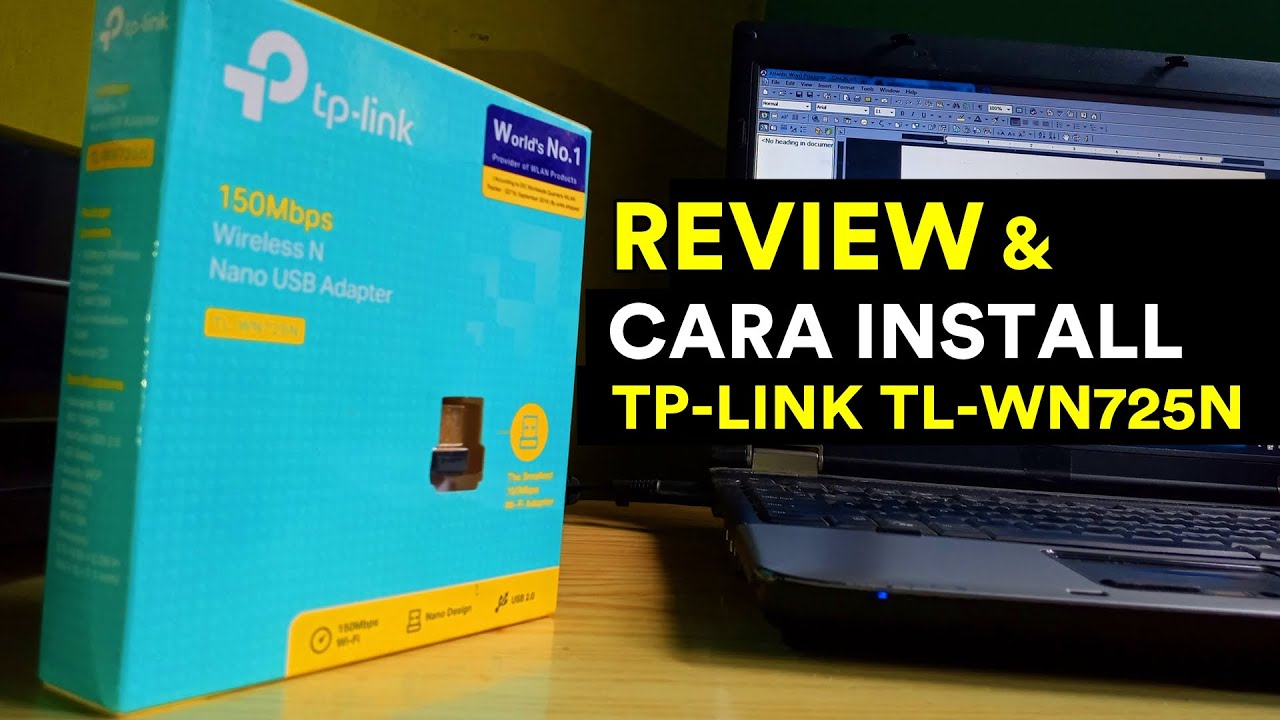 Review & Cara Install TP-LINK TL-WN725N