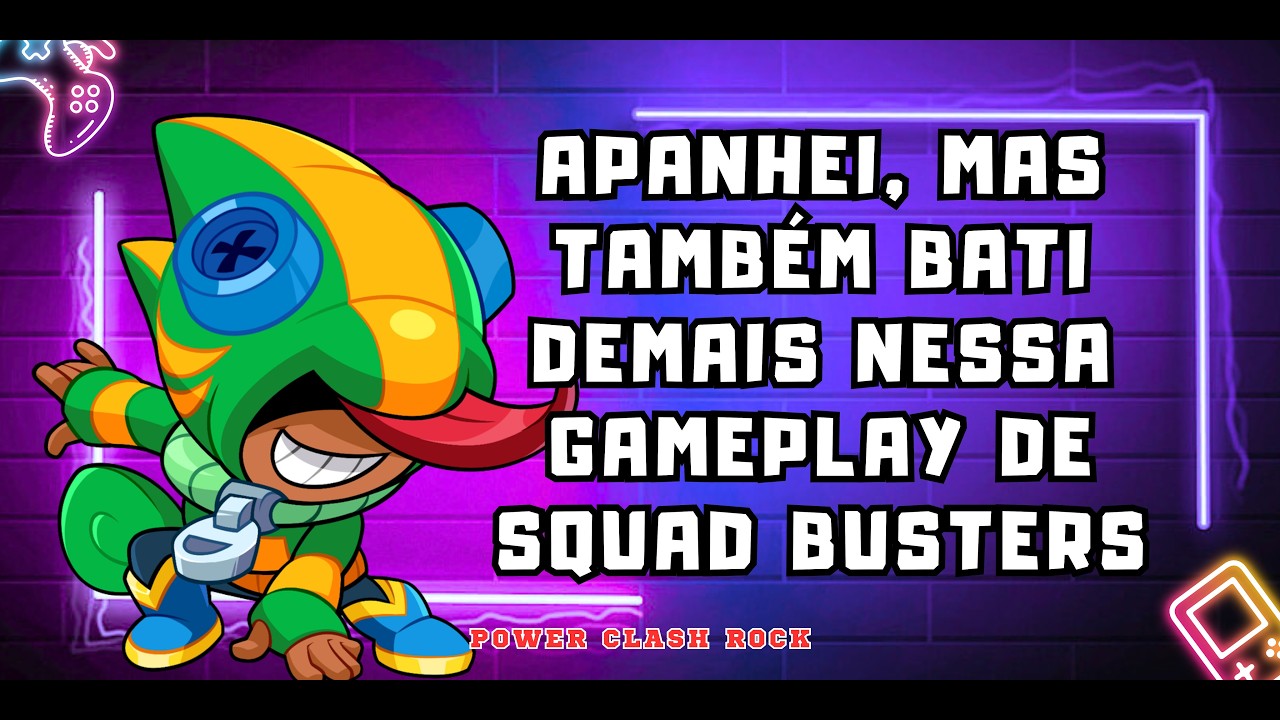 APANHEI, MAS ATMBÉM BATI NESSA GAMEPLAY DE SQUAD BUSTERS - VÍDEO 198
