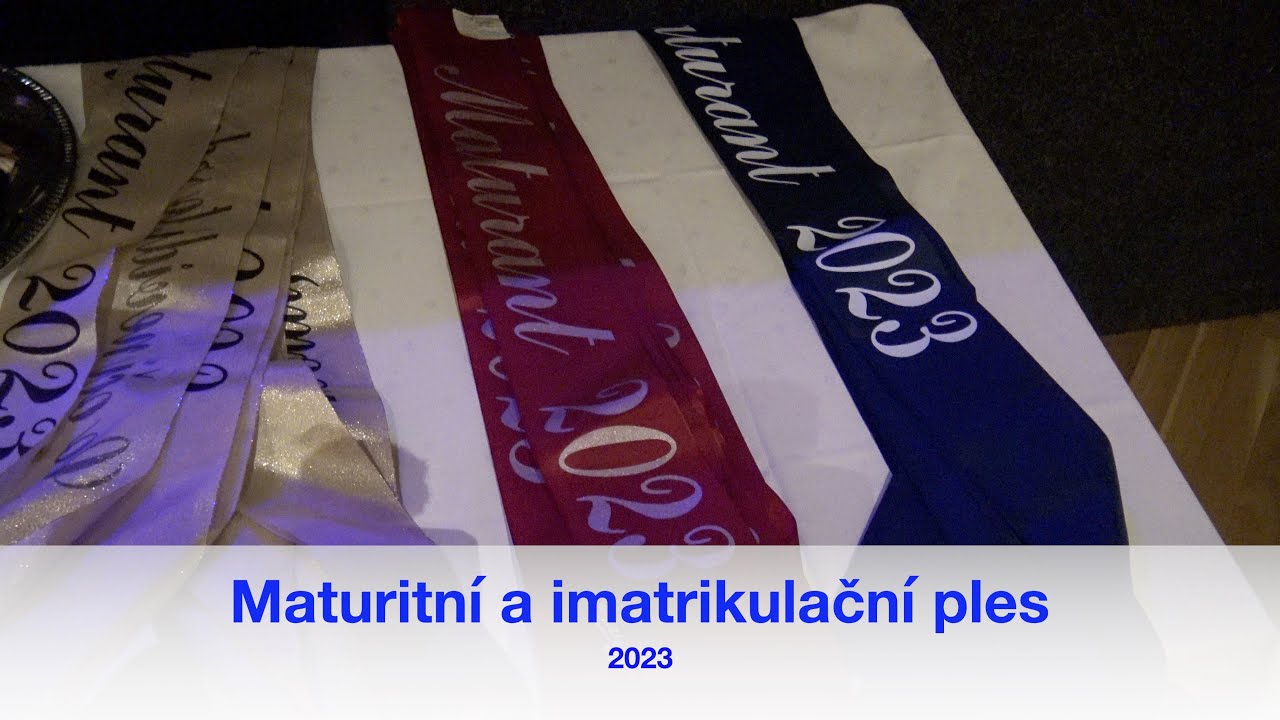 Maturitní a imatrikulační ples 2023