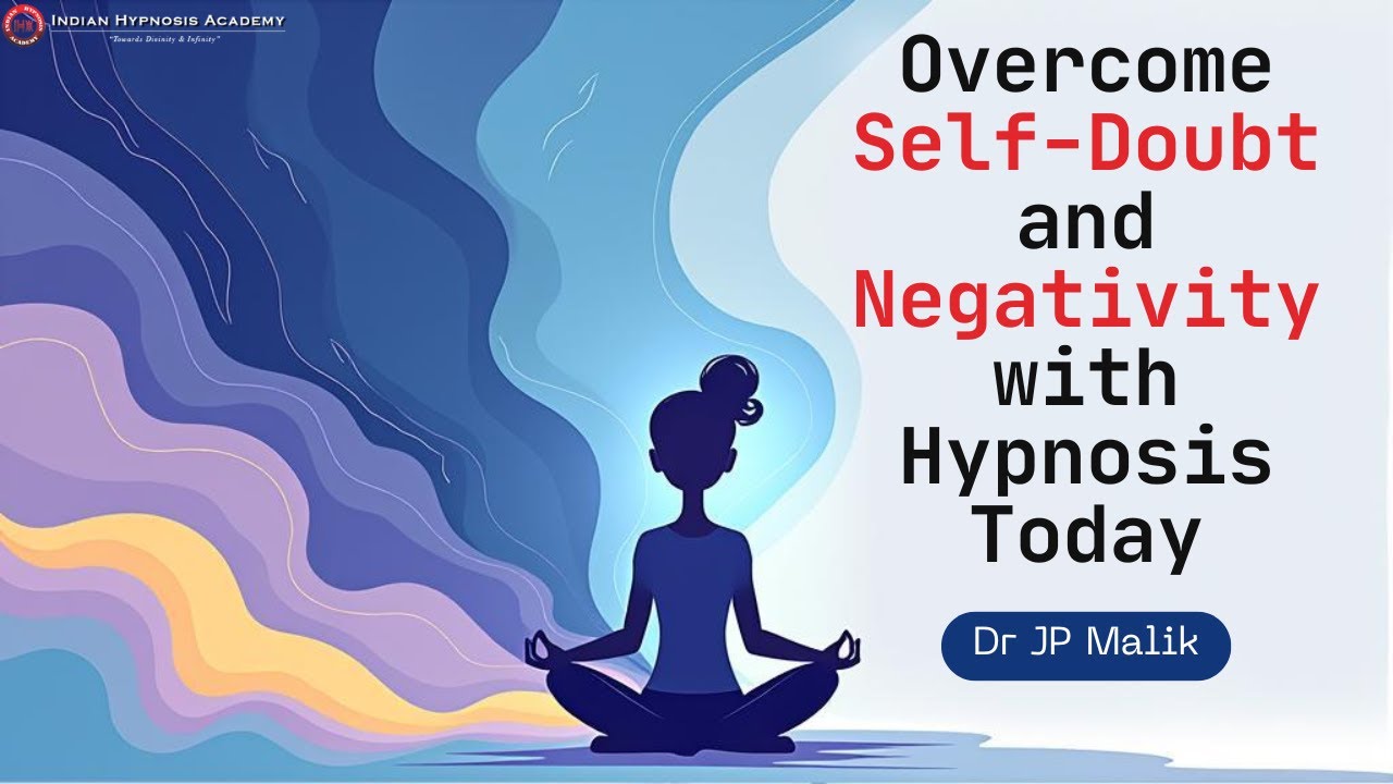 End Self-Doubt & Anxiety NOW with This Hypnosis | Dr JP Malik (Hindi)