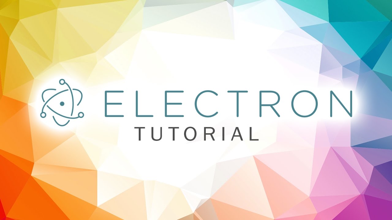 Electron Tutorial - Hello World App