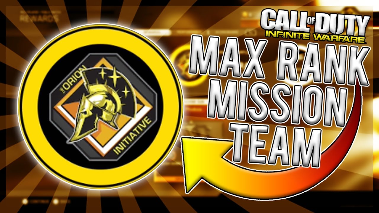 THE ORION INITIATIVE MAX RANK! [Infinite Warfare Max Rank Mission Teams]