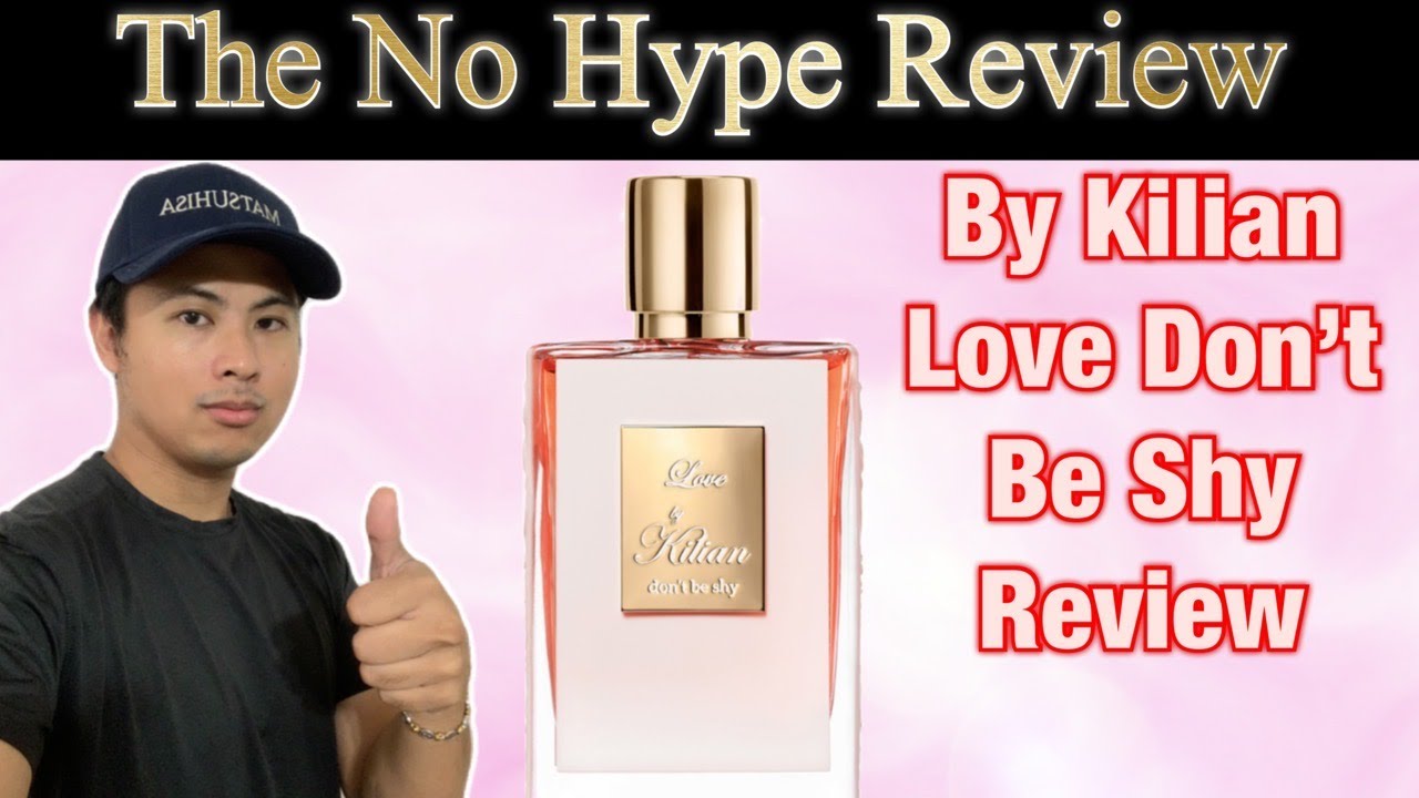 BY KILIAN LOVE DON'T BE SHY REVIEW | THE NO HONEST NO HYPE FRAGRANCE REVIEW