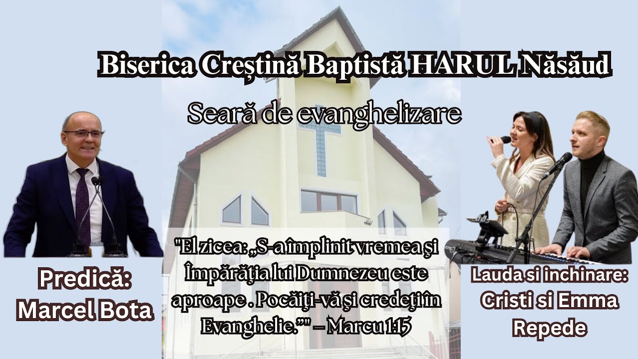 Evanghelizare  09.03.2025 - predica Marcel Bota- BCB HARUL NASAUD