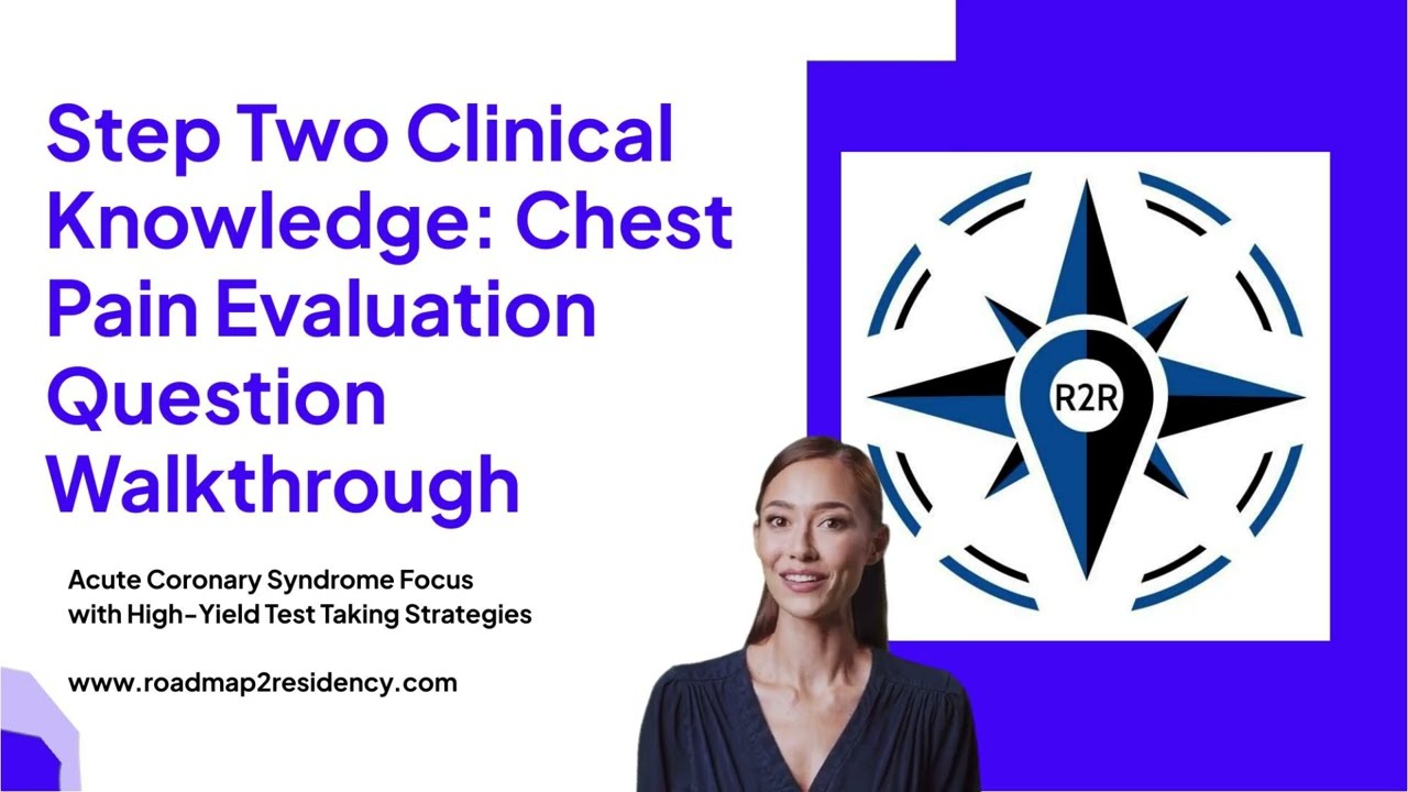 Chest Pain Evaluation for Step 2 CK: The Complete High-Yield Guide