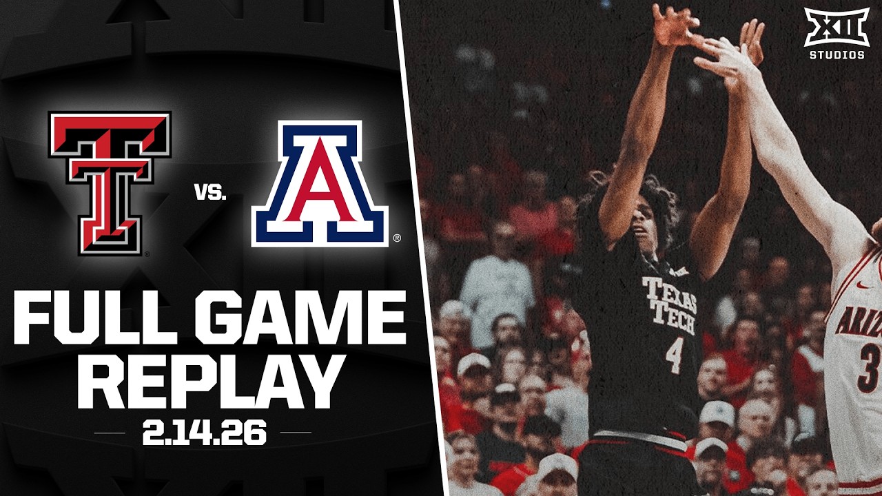 #16 Texas Tech vs. #1 Arizona Full Game Replay (2.14.26) | 2025-26 Big 12 Men's Basketball