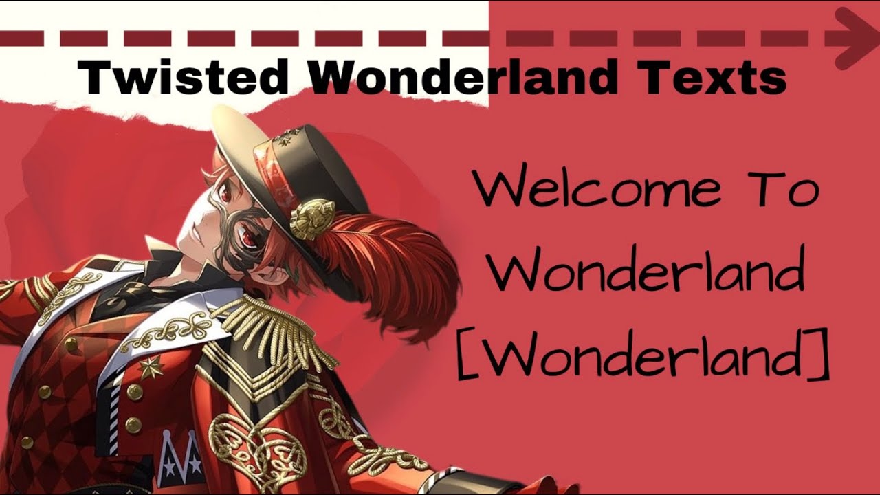 Twisted Wonderland Texts [] Welcome to Wonderland - SilviaHQ Texts