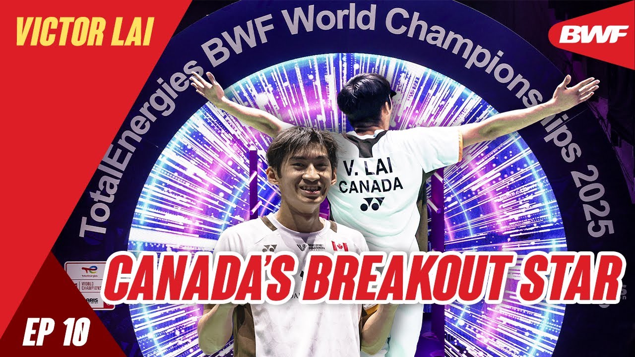 Meet Canada&rsquo;s Breakout Star: Victor Lai | Badminton Unlimited