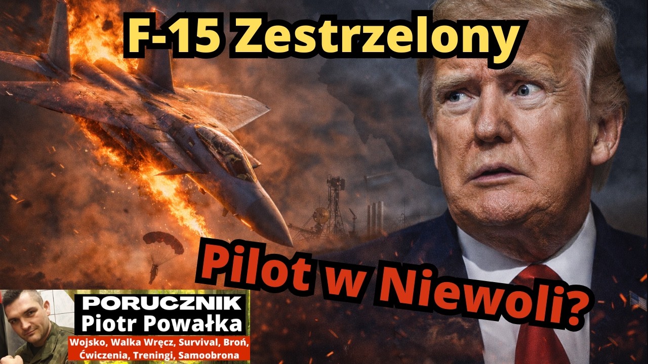 F-15 Zestrzelony Nad Iranem. Pilot Wpadnie w Ręce Teheranu? [Trump M&oacute;wił, Że Już Wszystko Zniszczył]