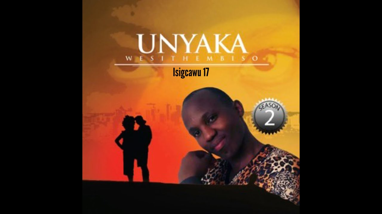 Unyaka Wesithembiso S2: EP17